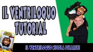 VENTRILOQUO  Tutorial  larte di far parlare i pupazzi [upl. by Mohammed145]