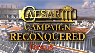 Caesar 3 Augustus Reconquered Campaign 11 Tarsus [upl. by Gusta]