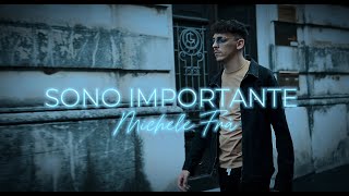 Michele Frà  SONO IMPORTANTE Official Video [upl. by Namya]