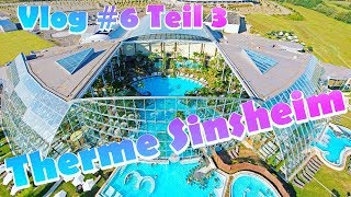 Therme Sinsheim  Vlog 6 Teil 3 [upl. by Winslow]