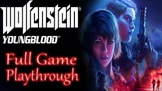 Wolfenstein Youngblood Full game Gameplay playthrough no commentary [upl. by Ahselet]