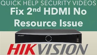 Hikvision AcuSense NVR I Series Fix 2nd HDMI No Resource Issue [upl. by Ajssatsan862]