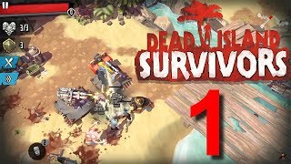 Dead Island Survivors Walkthrough Part 1  Android iOS Gameplay HD New Strategy Game [upl. by Euqnomod868]