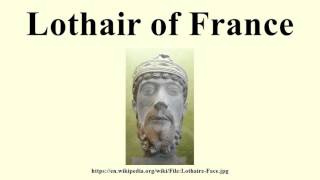 Lothair of France [upl. by Creight]