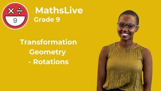 Grade 9  Transformation Geometry rotations [upl. by Adnowal522]