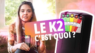 Le K2 cest quoi [upl. by Colene]