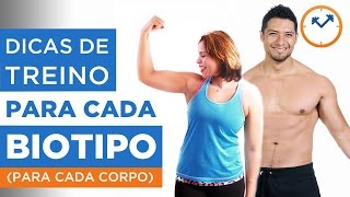 💪 DICAS DE TREINO PARA CADA BIOTIPO ou Como emagrecer sendo ectomorfo mesomorfo ou endomorfo [upl. by Tibold232]