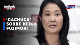 🔴🔵Cachuca Respeto a Keiko como madre y mujer pero no puedo decir lo mismo de su trabajo político [upl. by Dee]