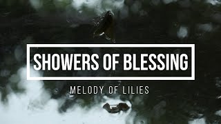 Showers of Blessing [upl. by Radmen]