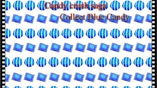 Candy crush saga best levels to collect blue candy [upl. by Heyde22]