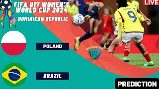 Poland vs Brazil Live Stream FIFA U17 Womens World Cup 2024 Commentary Score amp Highlights [upl. by Ahmad]