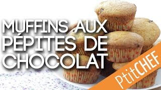 Recette de Muffins aux pépites de chocolat Ptitchefcom [upl. by Yoccm650]