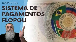 MOEDA dos BRICS morreu RÁPIDO mas e o SISTEMA de PAGAMENTO dos BRICS BEM ele TAMBÉM É INÚTIL [upl. by Akeryt]