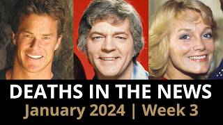 Who Died January 2024 Week 3  News [upl. by Einra479]