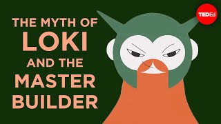 The myth of Loki and the master builder  Alex Gendler [upl. by Oinolopa746]