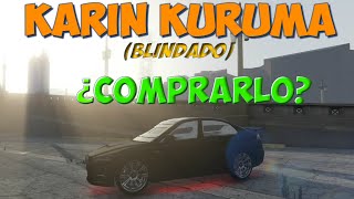 Karin Kuruma Blindado  ¿VALE LA PENA COMPRARLO  Review  GTA V Online  Español [upl. by Prinz385]