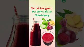 Der beste Saft zur Blutreinigung [upl. by Sennahoj]