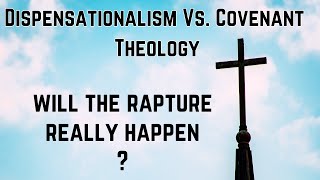 Covenant theology vs Dispensationalism [upl. by Cul]