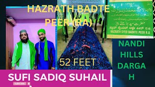 NANDI HILLS DARGAH HAZRATH BADTE PEER RA  SUFI SADIQ [upl. by Elyac]