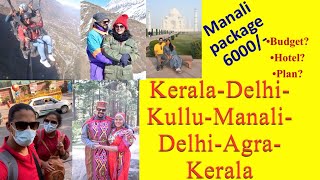 Kerala to Manali trip plan  Budget  Hotel  must visit places Delhi  Agra KulluDream❤️ [upl. by Phyllys]