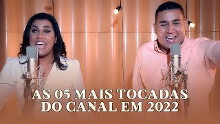 As 5 Mais Tocadas de 2022 no Youtube  Portal Louve [upl. by Adehsor]