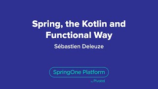 Spring the Kotlin and Functional Way [upl. by Sanbo]