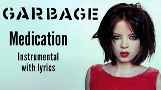 Garbage  Medication Karaoke [upl. by January]