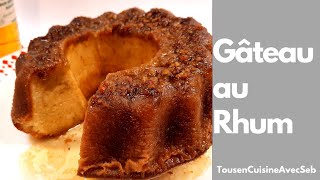 RECETTE de GÂTEAU au RHUM tousencuisineavecseb [upl. by Joslyn195]