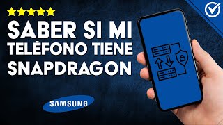 Cómo SABER el Tipo de PROCESADOR de mi Samsung ¿Exynos o Snapdragon  Identifica Fácilmente ⚙️ [upl. by Neillij]