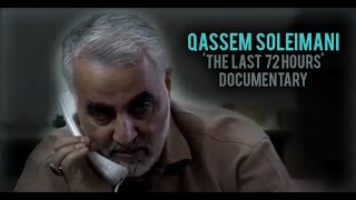 Qassem Soleimani documentary The last 72 hours of Martyr Qasem Soleimani amp Martyr Abu Mohandes [upl. by Lugar]