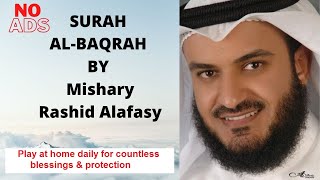 Surah Al Baqarah by Mishary bin Rashid Alafasy  No Ads  Most Beautiful Quran Recitation [upl. by Arorua]