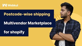 How to setup Postcode Wise Shipping  Multivendor Marketplace app for shopify by Webkul [upl. by Nelaf]