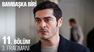 Bambaşka Biri 11 Bölüm 3 Fragmanı [upl. by Husha]