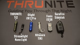 The Best Keychain Flashlight THRUNITE vs Olight vs Fenix vs SureFire vs Streamlight vs Nitecore [upl. by Nanerb635]