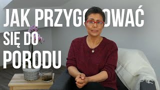 Jak przygotować się do porodu [upl. by Annaliese]