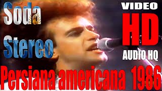 Persiana americana  Soda Stereo  Full  HD  Audio HQ [upl. by Raskind]