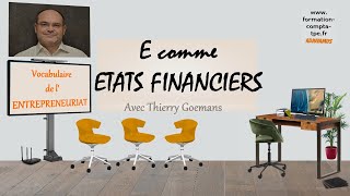 E comme Etats Financiers des Entreprises  Quels sont les documents qui les composent [upl. by Noside]