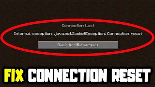 How to FIX Connection Reset Error in Minecraft [upl. by Sayre773]