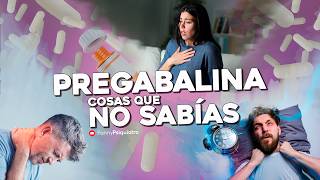 PREGABALINA 6 COSAS QUE NO SABIAS [upl. by Bergstrom]