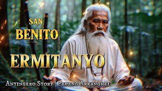 MEDALYON NG SAN BENITO ERMITANYO Antingero Story [upl. by Wain]