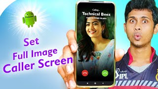 How to set full image on Caller Screen in Android Tamil [upl. by Kirred]