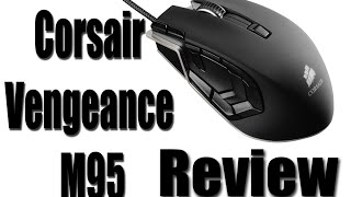 Corsair Vengeance 🖱 M95 Performance MMO Gaming Mouse Reivew [upl. by Nalahs94]