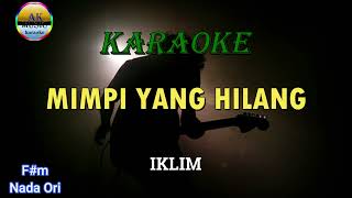 Karaoke Mimpi Yang Hilang  Iklim [upl. by Elrae]