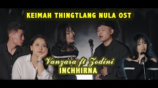 Keimah Thingtlang Nula OST  Vanzara ft Zodini  INCHHIRNA Official [upl. by Dazhahs]