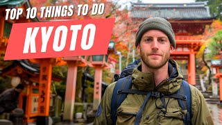 Top 10 Things to Do in Kyoto in 2024  Ultimate Japan Travel Guide [upl. by Neveda349]