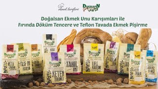 Doğalsan Ekmek Unu Karışımları ile Fırında Döküm Tencere ve Teflon Tavada Ekmek Pişirme [upl. by Adeuga]