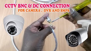 cctv bnc connector installation dc connector and smps connection instruction cctv connectors [upl. by Siwel860]