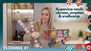 Počeo je vlogmas i kupovina ukrasa 🎄  Vlogmas 1 [upl. by Elumas]