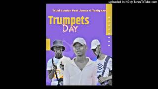 Tsubi London Feat Jomza amp Toxiq KayTrumpets DayNew Htt2024 [upl. by Eceeryt]