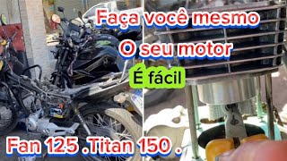 Como trocar o kit cilindro pistão anéis da fan 125 Titan 150 e válvulas [upl. by Heyward]